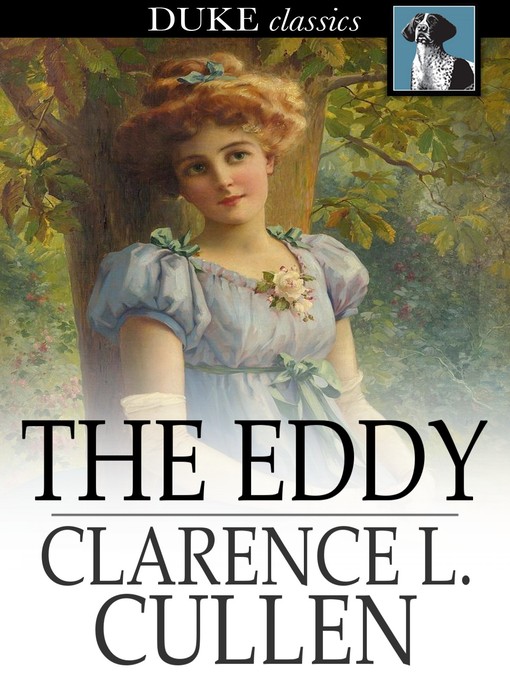 Title details for The Eddy by Clarence L. Cullen - Wait list